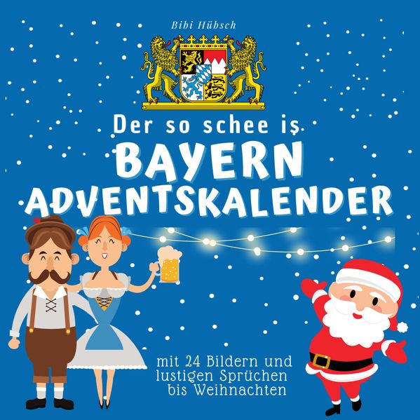 Cover von Der so schee is Bayern-Adventskalender