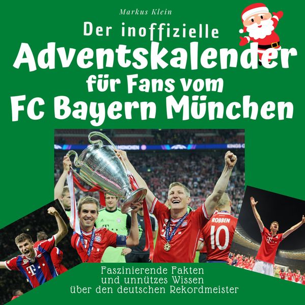 Cover von Der inoffizielle Adventskalender für Fans vom FC Bayern München