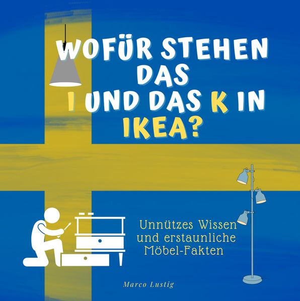 Cover von Wofür stehen das I und das K im Namen IKEA?