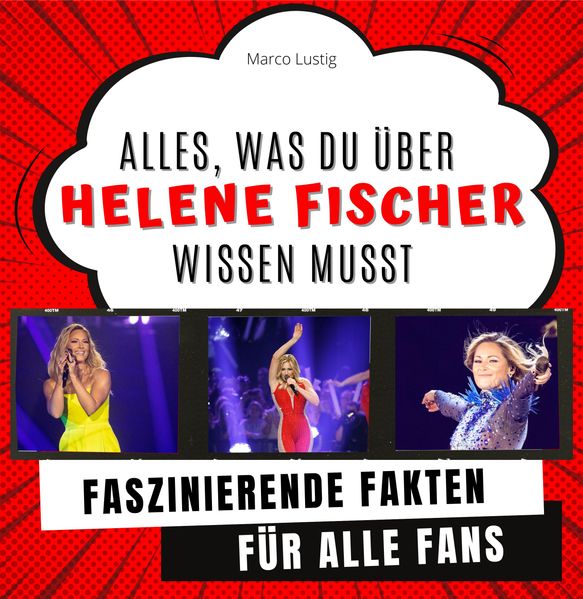 Cover von Alles, was du über Helene Fischer wissen musst