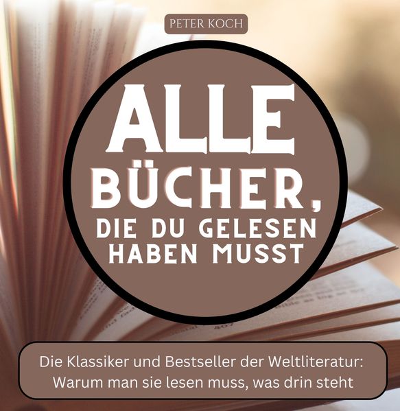 Cover von Alle Bücher, die du gelesen haben musst
