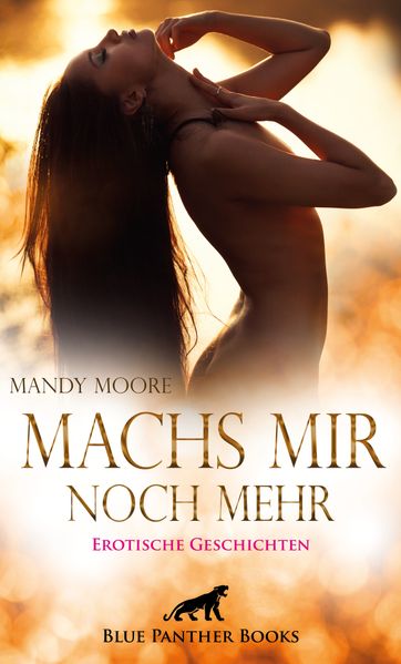 Cover von Machs mir noch mehr | Erotische Geschichten