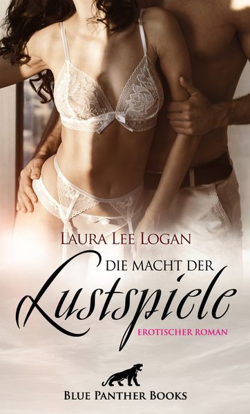 Cover von Die Macht der Lustspiele | Erotischer Roman