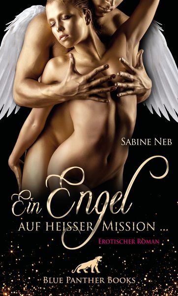 Cover von Ein Engel auf heißer Mission … | Erotischer Roman