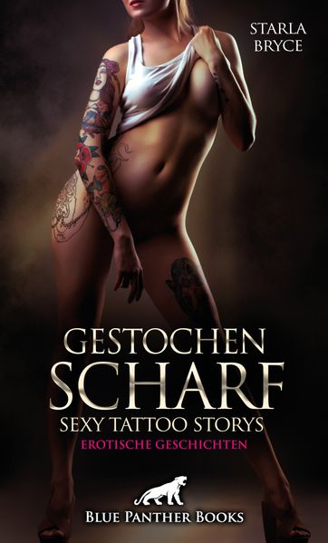 Cover von Gestochen scharf – sexy Tattoo Storys