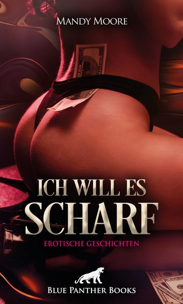 Cover von Ich will es scharf