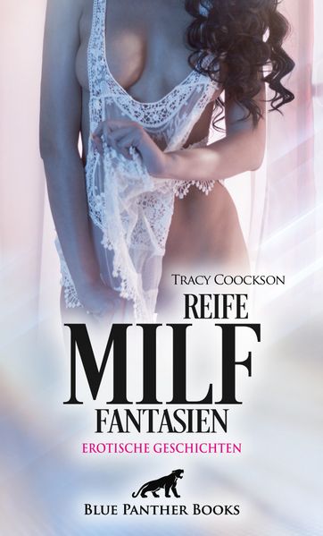 Cover von Reife MILF Fantasien