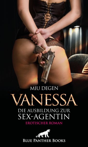 Cover von Vanessa – die Ausbildung zur Sex-Agentin