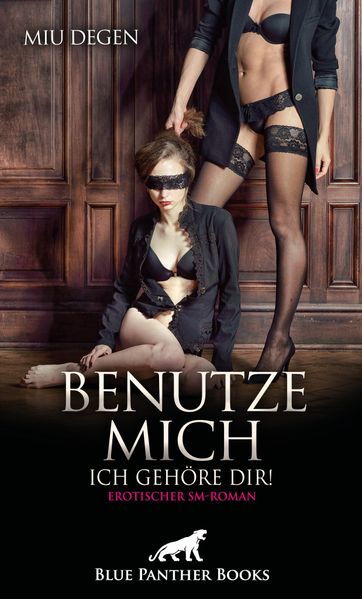 Cover von Benutze mich – ich gehöre dir!