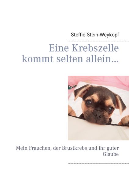 Cover von Eine Krebszelle kommt selten allein…