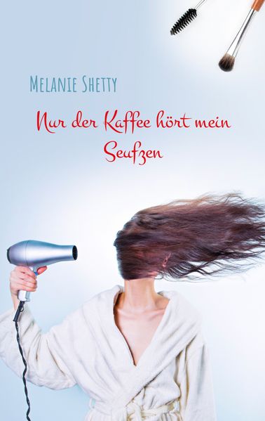 Cover von Nur der Kaffee hört mein Seufzen