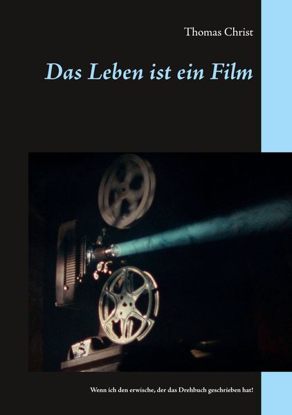 Cover von Das Leben ist ein Film