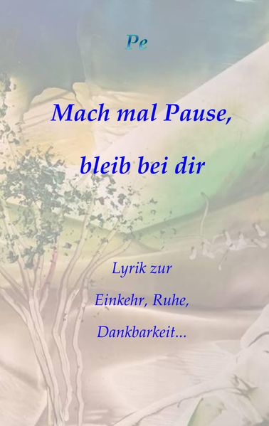 Cover von Mach mal Pause, bleib bei dir