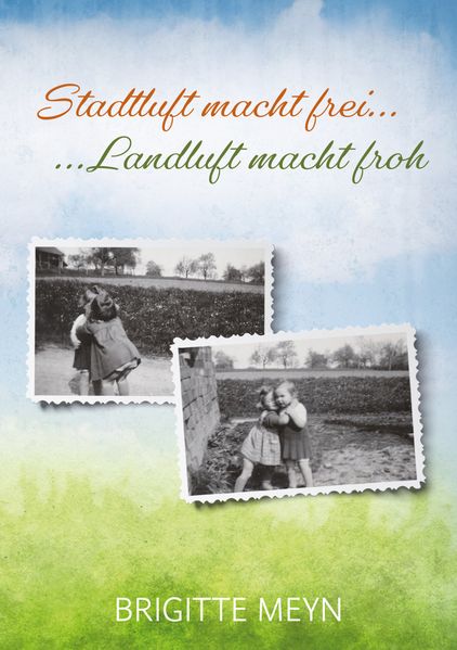 Cover von Stadtluft macht frei, Landluft macht froh