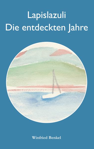 Cover von Lapislazuli – Die entdeckten Jahre