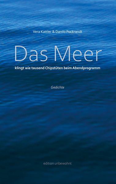 Cover von Das Meer klingt wie tausend Chipstüten beim Abendprogramm