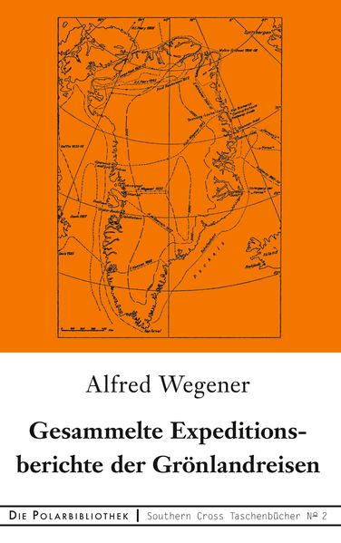 Cover von Gesammelte Expeditionsberichte der Grönlandreisen