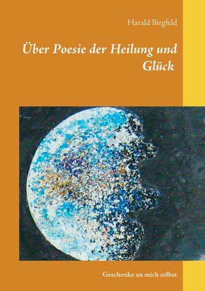 Cover von Über Poesie der Heilung und Glück