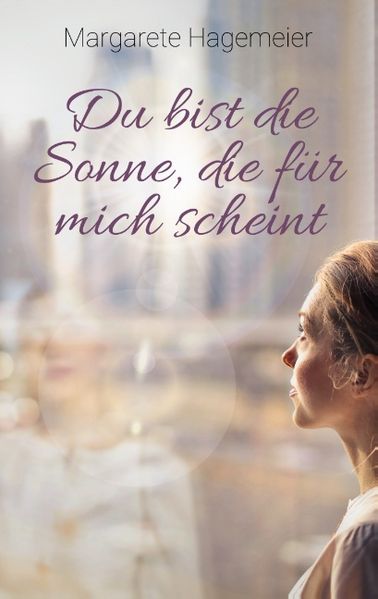 Cover von Du bist die Sonne, die für mich scheint