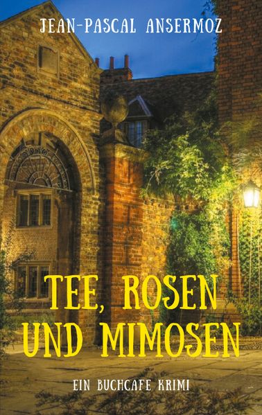 Cover von Tee, Rosen und Mimosen