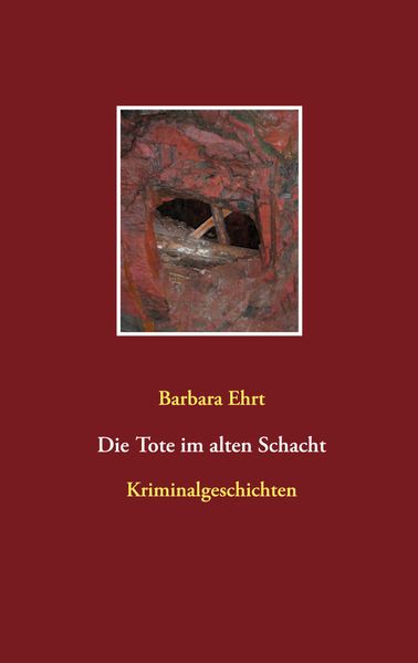 Cover von Die Tote im alten Schacht