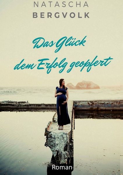 Cover von Das Glück dem Erfolg geopfert