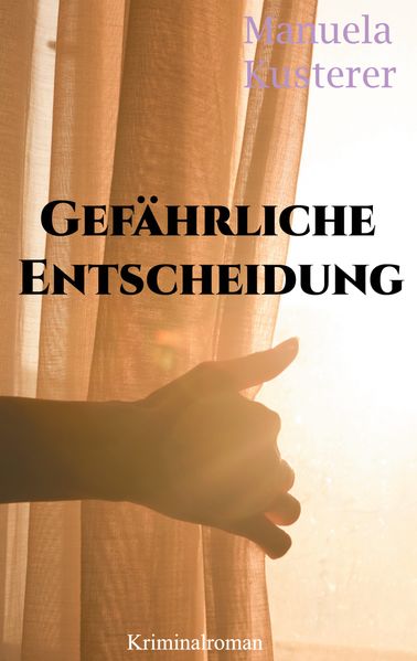 Cover von Gefährliche Entscheidung