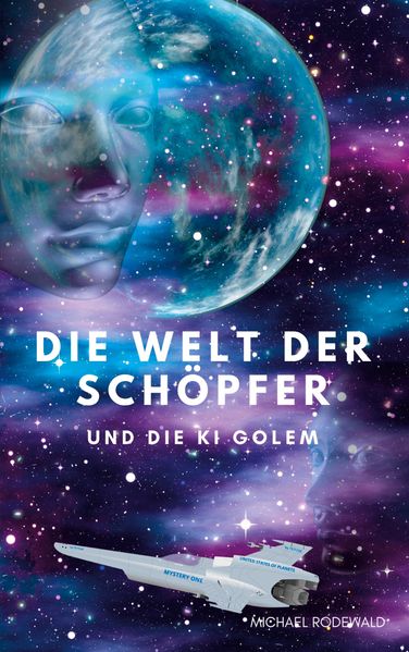 Cover von Die Welt der Schöpfer und die KI Golem