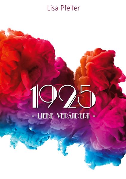 Cover von 1925 – Liebe verändert