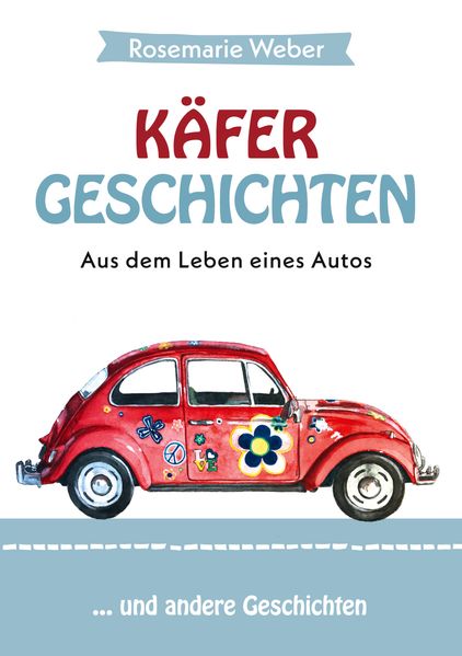 Cover von Käfergeschichten – Aus dem Leben eines Autos
