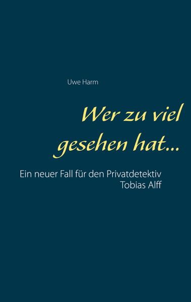 Cover von Wer zu viel gesehen hat…