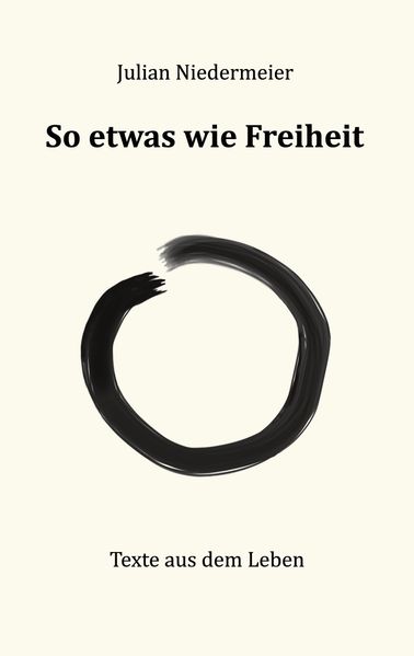 Cover von So etwas wie Freiheit