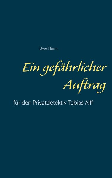 Cover von Ein gefährlicher Auftrag
