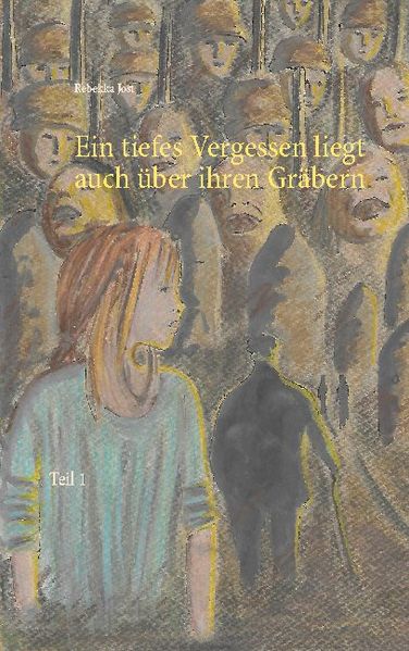 Cover von Ein tiefes Vergessen liegt auch über ihren Gräbern