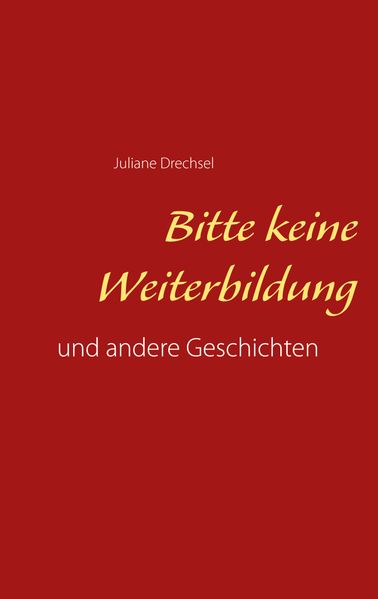 Cover von Bitte keine Weiterbildung