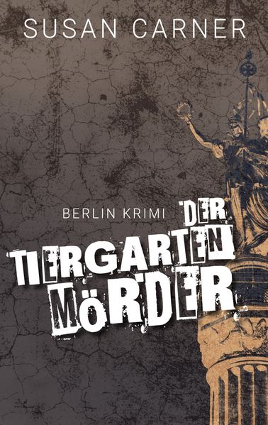 Cover von Der Tiergartenmörder