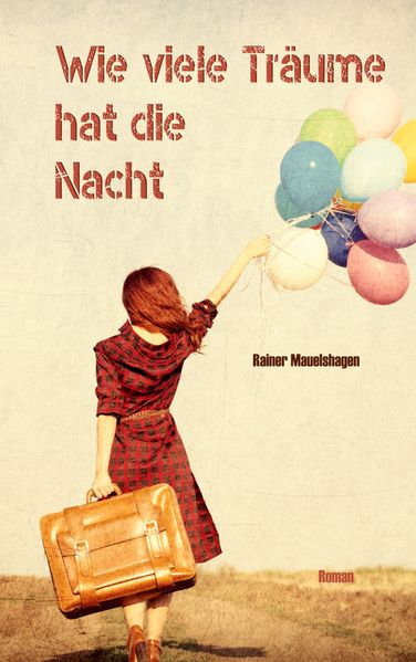 Cover von Wie viele Träume hat die Nacht