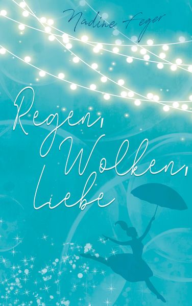 Cover von Regen, Wolken, Liebe