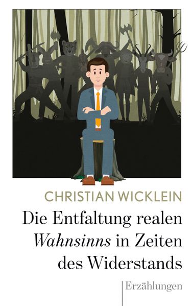 Cover von Die Entfaltung realen Wahnsinns in Zeiten des Widerstands
