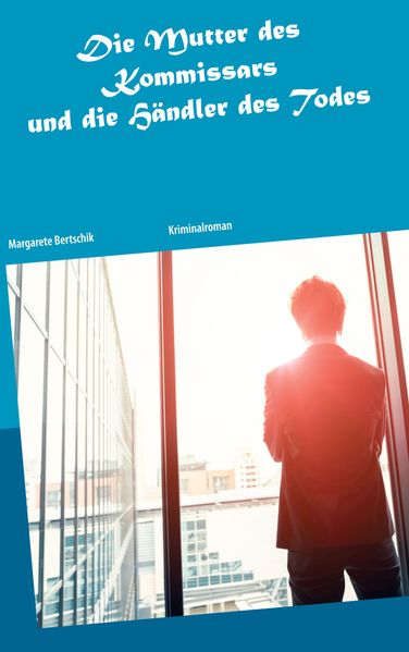 Cover von Die Mutter des Kommissars und die Händler des Todes