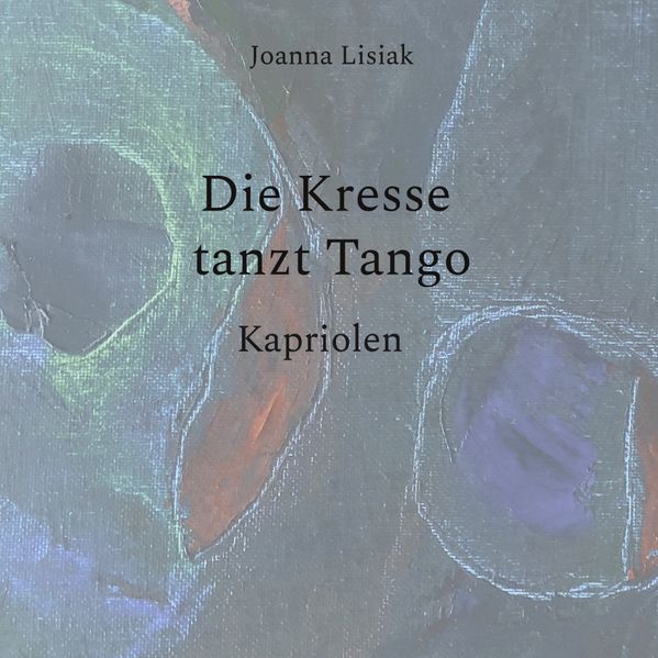 Cover von Die Kresse tanzt Tango
