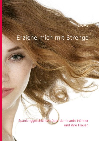 Cover von Erziehe mich mit Strenge