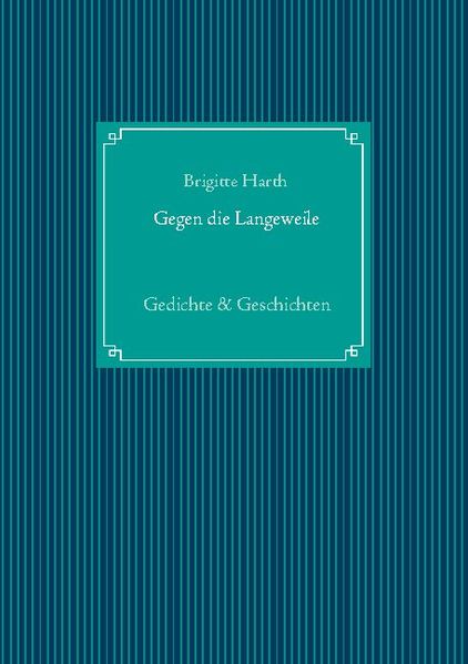 Cover von Gegen die Langeweile
