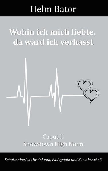 Cover von Wohin ich mich liebte, da ward ich verhasst