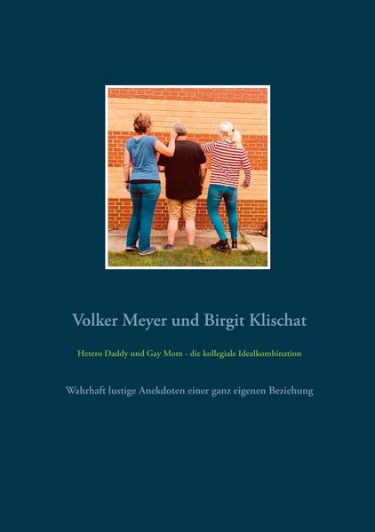 Cover von Hetero Daddy und Gay Mom – die kollegiale Idealkombination
