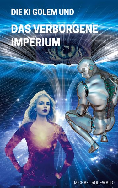 Cover von Die KI Golem und Das verborgene Imperium