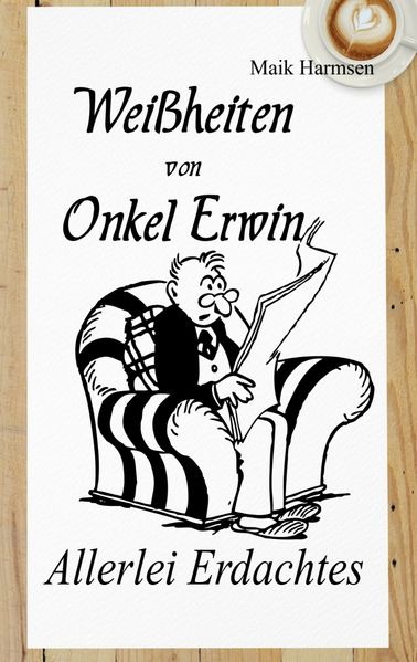 Cover von Weißheiten von Onkel Erwin
