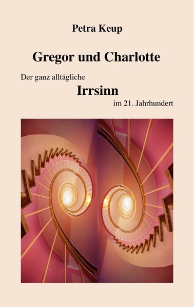 Cover von Gregor und Charlotte – Der ganz alltägliche Irrsinn im 21. Jahrhundert