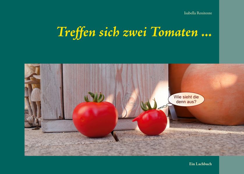 Cover von Treffen sich zwei Tomaten …