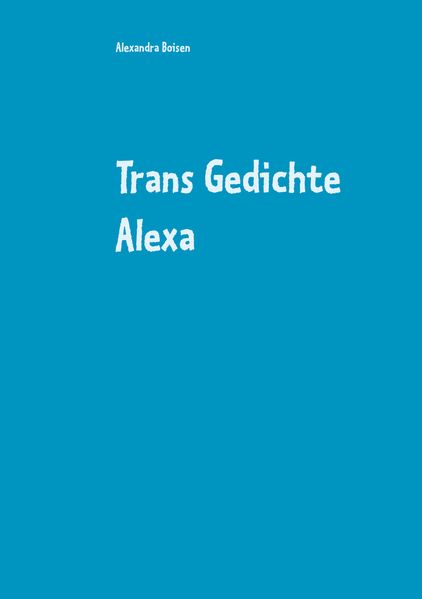 Cover von Trans Gedichte Alexa